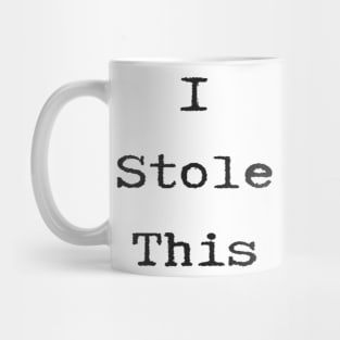 I Stole This Mug